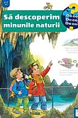 Sa descoperim minunile naturii
