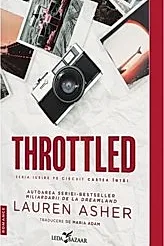 Throttled. Seria Iubire pe circuit Vol.1