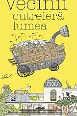 Vecinii cutreiera lumea
