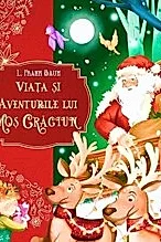 Viata si aventurile lui Mos Craciun