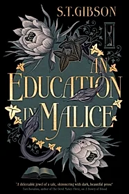 An Education in Malice : the sizzling and addictive dark academia romance everyone is talking about!