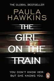 The Girl on the Train : The multi-million-copy global phenomenon