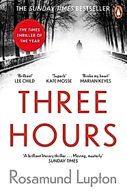 Three Hours : The Top Ten Sunday Times Bestseller