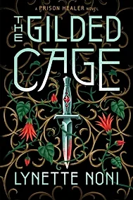 The Gilded Cage : the thrilling, unputdownable conclusion to The Prison Healer