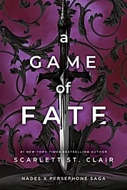 A Game of Fate : A Dark and Enthralling Reimagining of the Hades and Persephone Myth