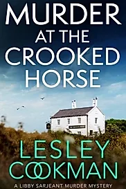 Murder at the Crooked Horse : A gripping whodunnit set in the English countryside