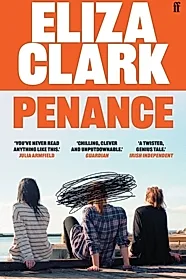 Penance : The 'unmissable banger' ALICE SLATER from the author of BOY PARTS and SHE'S ALWAYS HUNGRY