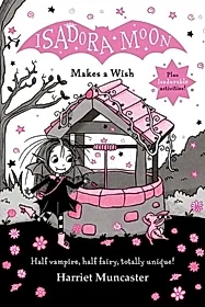 Isadora Moon Makes a Wish