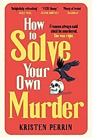 How To Solve Your Own Murder