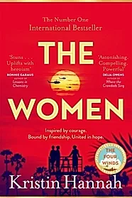 The Women : The Instant Sunday Times Bestseller from the author of The Nightingale