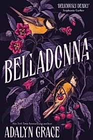 Belladonna : The addictive and mysterious gothic fantasy romance not to be missed