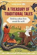 Lonely Planet Kids A Treasury of Traditional Tales