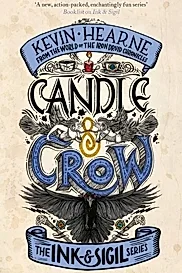 Candle & Crow : Book 3 of the Ink & Sigil series