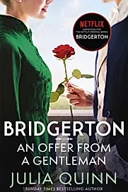 Bridgerton: An Offer From A Gentleman (Bridgertons Book 3) : Inspiration for Bridgerton series four