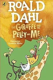The Giraffe and the Pelly and Me