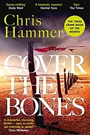 Cover the Bones : the master of small-town mystery returns with the Times Crime Book of the Month