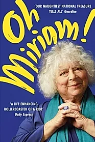 Oh Miriam! : Stories from an Extraordinary Life