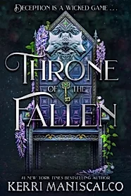 Throne of the Fallen : the seriously spicy and addictive romantasy from the author of Kingdom of the Wicked