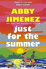 Just For The Summer : The bestselling love story that will make you cry happy tears