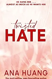 Twisted Hate : the must-read enemies to lovers
