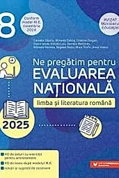 Limba si literatura romana. Evaluarea Nationala 2025. Clasa a VIII-a (Model M.E. luna noiembrie 2024)