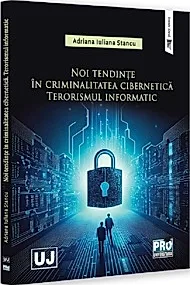 Noi tendinte in criminalitatea cibernetica. Terorismul informatic