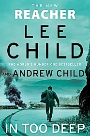 In Too Deep : (Jack Reacher 29)