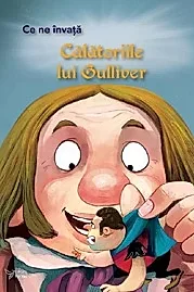 Ce ne invata: Calatoriile lui Guliver