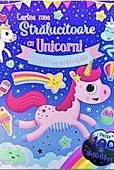 Cartea mea stralucitoare cu unicorni