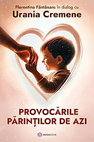 Provocarile parintilor de azi (cu autograf)