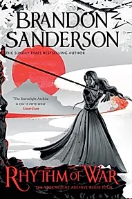 Rhythm of War : The Stormlight Archive Book Four