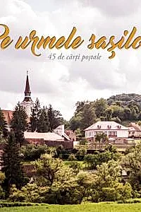 Postcards - Pe urmele sasilor