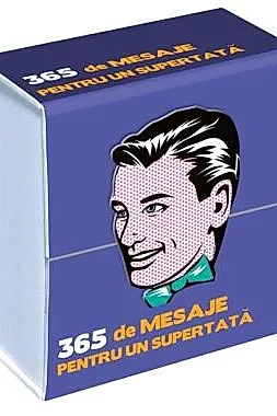 365 de mesaje pentru un supertata