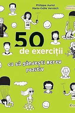 50 de exercitii ca sa gandesti mereu pozitiv