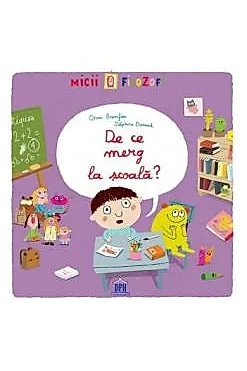 De ce merg la scoala