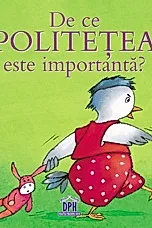 De ce politetea este importanta?