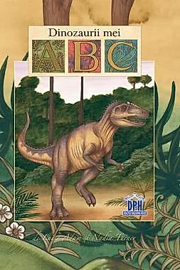 Dinozaurii mei - ABC