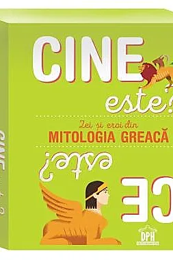 Cine este? Ce este? Zei si eroi din mitologia Greaca