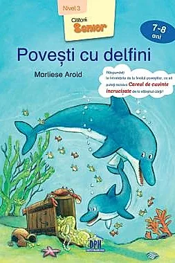 Povesti cu delfini - Nivel 3 - 7-8 ani