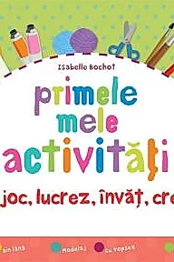 Primele mele activitati