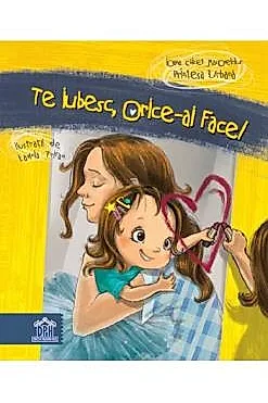 Te iubesc, orice-ai face