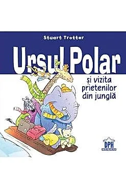 Ursul polar si vizita prietenilor din jungla