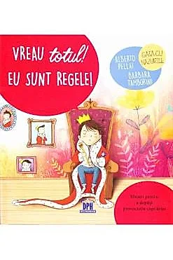 Vreau totul! Eu sunt regele!