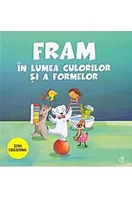 Fram in lumea culorilor si a formelor