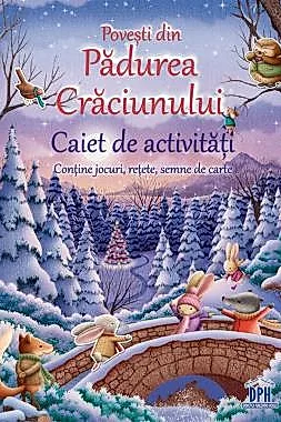 Povesti din Padurea Craciunului - Caiet de activitati