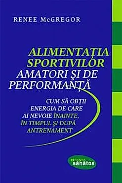 Alimentatia sportivilor amatori si de performanta