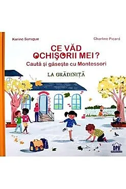 Ce vad ochisorii mei? La gradinita