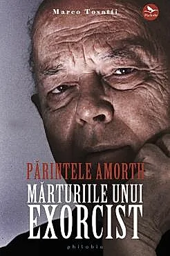 Parintele Amorth. Marturiile unui exorcist