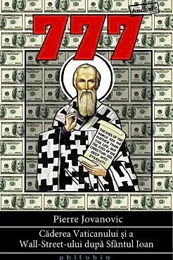 777. Caderea Vaticanului si a Wall Street-ului dupa Sfantul Ioan