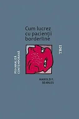 Cum lucrez cu pacientii borderline